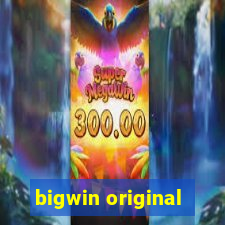 bigwin original